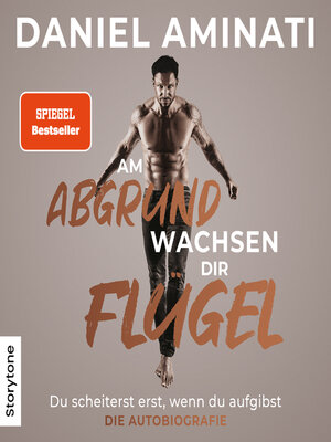 cover image of Am Abgrund wachsen dir Flügel